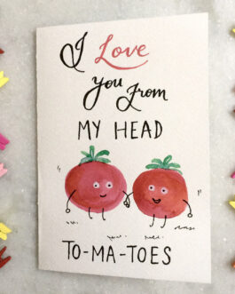 ‘My Head To-Ma-Toes’ Card